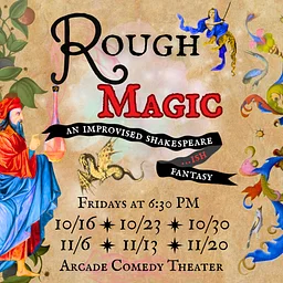 Rough Magic: An Improvised Shakespeare…ish Fantasy