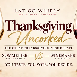 Thanksgiving Uncorked: The Great Thanksgiving Wine Debate