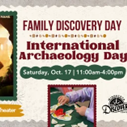 Family Discovery Day: International Archaeology Day
