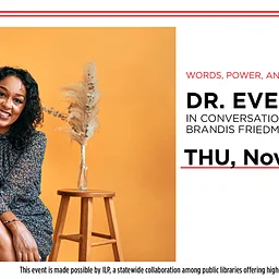 ILP: Words, Power, and Community: Dr. Eve L. Ewing