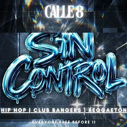 SIN CONTROL x CALLE 8