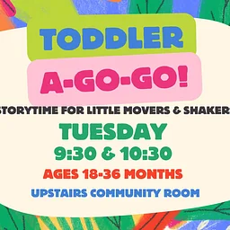 Toddler A-Go-Go (9:30 AM & 10:30 AM)