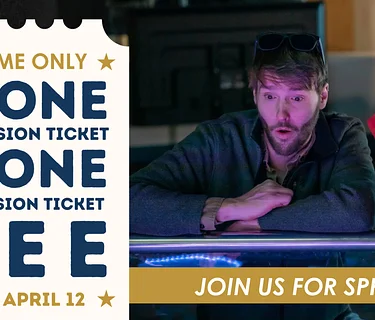 Buy One Get One Spring Break Admission Deal