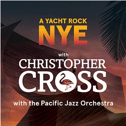 A Yacht Rock NYE with Christopher Cross
