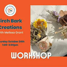 Birch Bark Creations with Melissa Grant