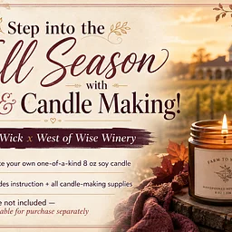 Fall Candle Making & Wine!