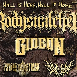 Bodysnatcher: Hell Is Here, Hell Is Home Tour with Gideon, Psycho-Frame, Volatile Ways