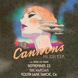 Cannons : The Everything Glows Tour
