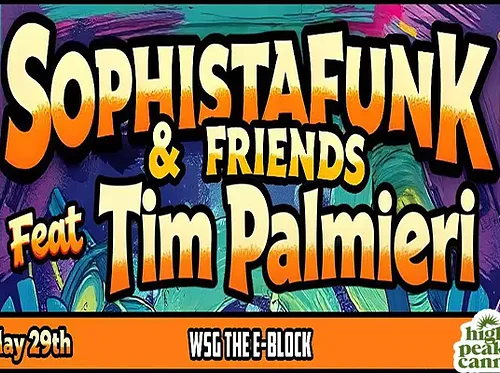 Sophistafunk & Friends ft: Tim Palmieri w/ The E-Block