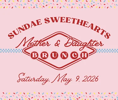 Mother & Daughter Brunch: Sundae Sweethearts