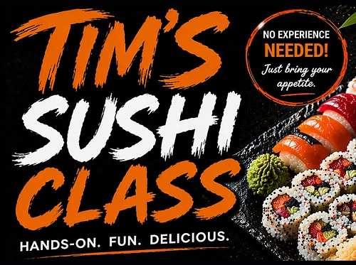 Tim’s Sushi Class