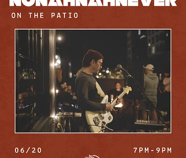 NoNahNever on the Patio