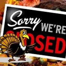 Closed for Thanksgiving