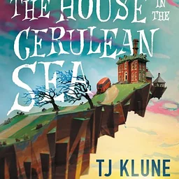 JCLD In-Person and Online Book Discussion "The House in the Cerulean Sea" by TJ Klune