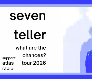 Seven Teller w/ Atlas Radio