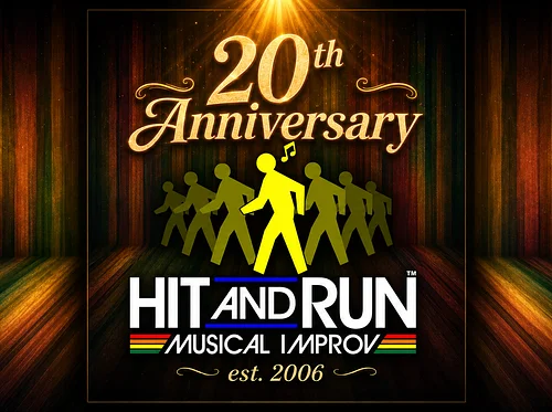 Hit and Run: Musical Improv® 20TH ANNIVERSARY SHOW!