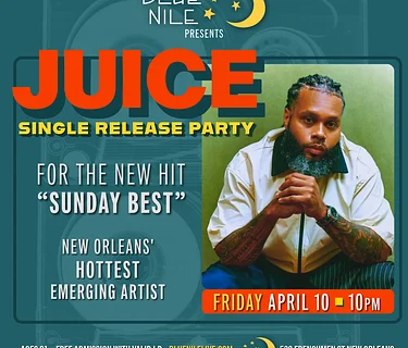 Juice • FRI APR. 10 • @10PM