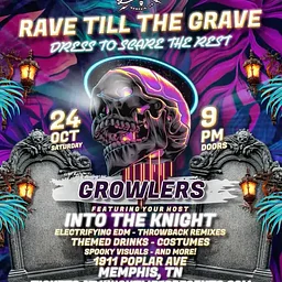 Rave till the Grave at Growlers - Memphis, TN