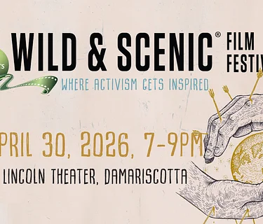 2026 Wild & Scenic Film Festival on Tour in Damariscotta