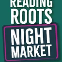 Reading Roots Night Market