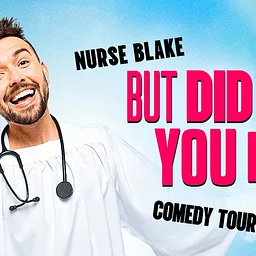 Nurse Blake: But Did You Die? Tour