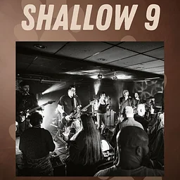 Shallow 9