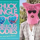 Chuck Tingle presents Fabulous Bodies