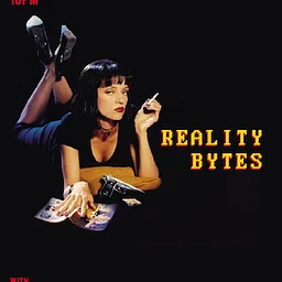 Reality Bytes