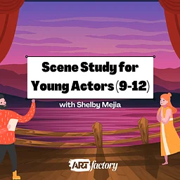 Scene Study for Young Actors (9-12)