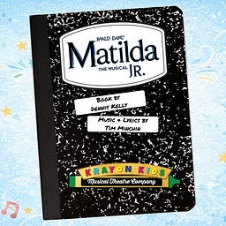 Matilda JR. presented by Krayon Kids Musical Theatre Company