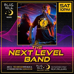 The Next Level Band (Balcony Room) • SAT OCT. 10 • @10PM