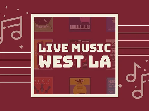 Live Music West Los Angeles | Local Bands and Musicians
