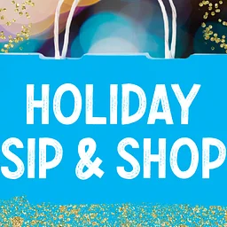 Holiday Sip & Shop