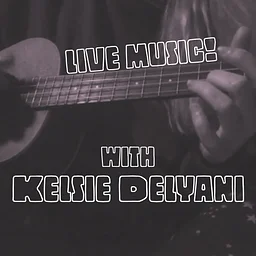 Live Music with Kelsie Delyani