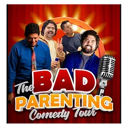 THE BAD PARENTING COMEDY TOUR