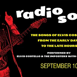 Radio Soul! The Early Songs of Elvis Costello – Elvis Costello & The Imposters with Charlie Sexton