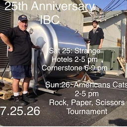 25th Anniversary! Live Music: Sat: Strange Hotels, Cornerstone; Sunday: Americana Cats, Rock, Paper Scissors Tournament!