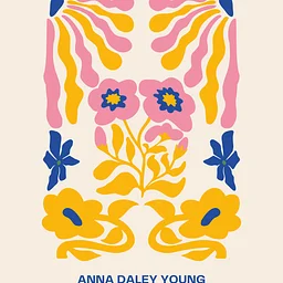 Anna Daley Young / Emily Jeanne Brown & Kate Victor / Kate Wylder