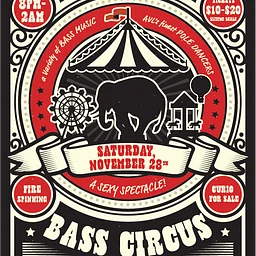 Bass Circus: Presented by Rat Lazer & Good Sweat