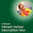 In-Person Vibrant Verbal Description Tour: From Monarchy to Modernity