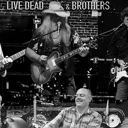 Live Dead and Brothers