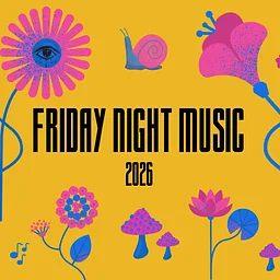 Friday Night Music - THE LAST ONE