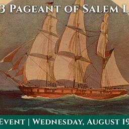 Member Event: The 1913 Pageant of Salem Lecture