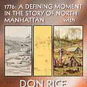 Back Porch History: 1776 – A Defining Moment in the Story of Northern Manhattan with Don Rice