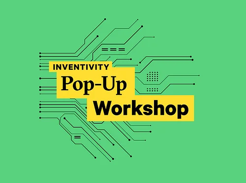 Inventivity Pop-Up Workshop | Alachua, FL