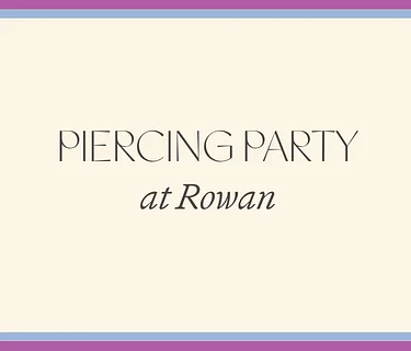 Piercing Party at Rowan
