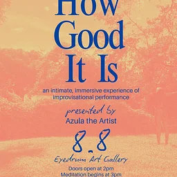 Azula the Artist presents: How Good It Is?