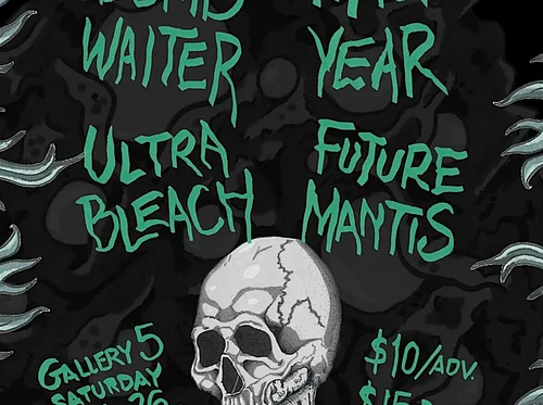 Dumb Waiter, Future Mantis, Ultra Bleach and Mast Year (Baltimore)