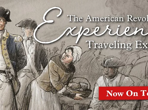 The American Revolution Experience Exhibit