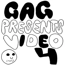 GAG! presents VIDEO 4